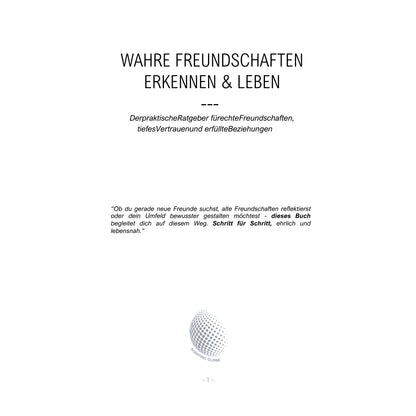 Wahre Freundschaften Erkennen & Leben: Der praktische Ratgeber für echte Freundschaften