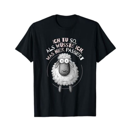 Schaf Cartoon T-Shirt: Ich tu so, als wüsste ich, was Hier passiert